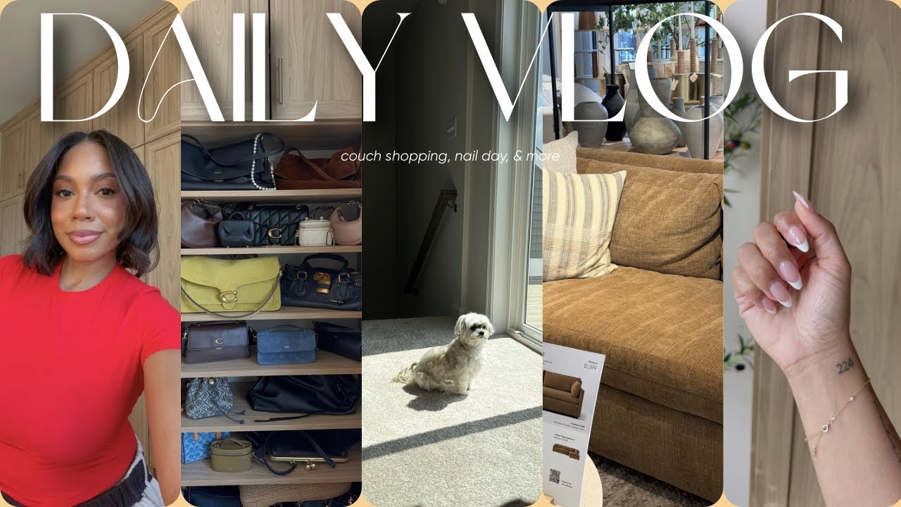 Daily Vlog | Couch shopping, nail day 💅🏽, hair growth, curve tote, chats & more