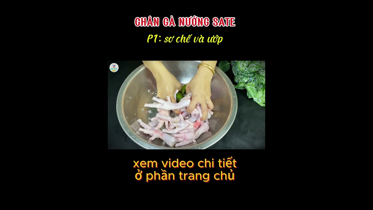 p1 CHÂN GÀ NƯỚNG SATE #bepcuavo #food #cooking #monngon #nauan #monngonmoingay #amthuc