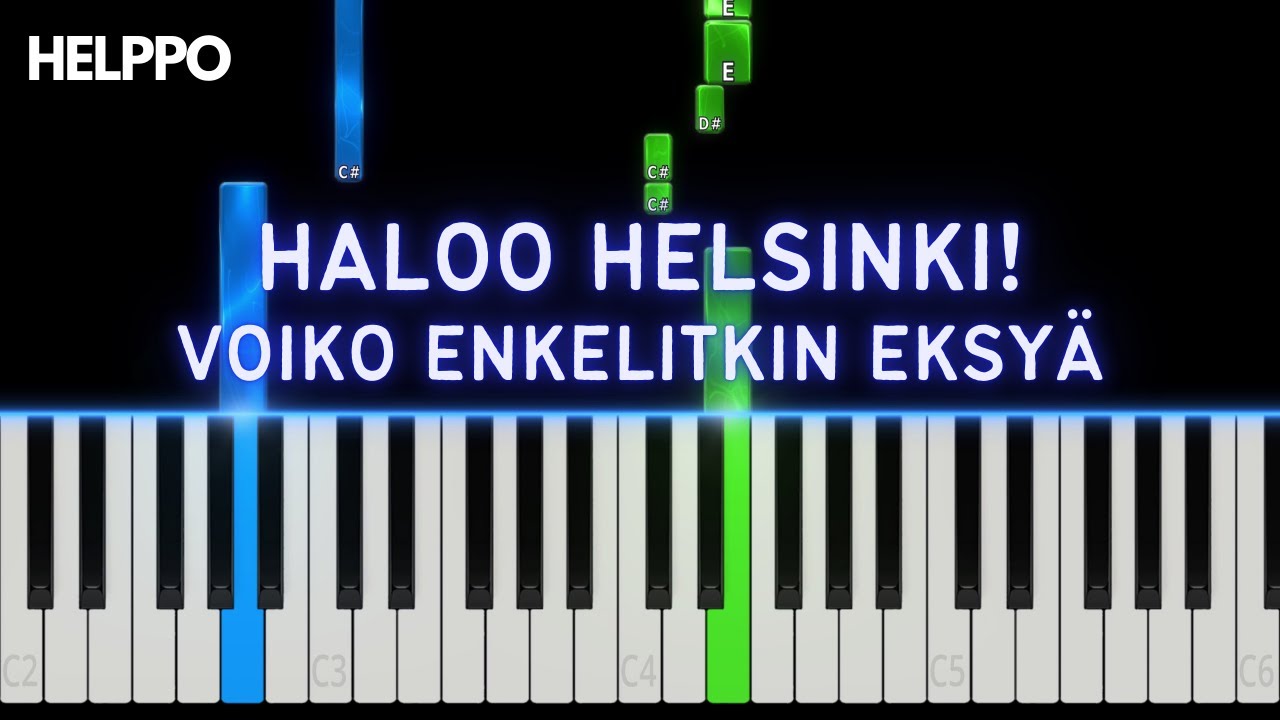Haloo Helsinki! - Voiko enkelitkin eksyä | Helppo Piano Tutorial