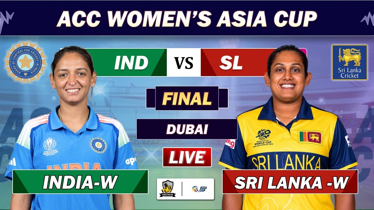 INDIA W vs SRI LANKA W FINAL T20 WOMEN ASIA CUP 2026 MATCH LIVE COMMENTARY | IND W VS SL W LIVE