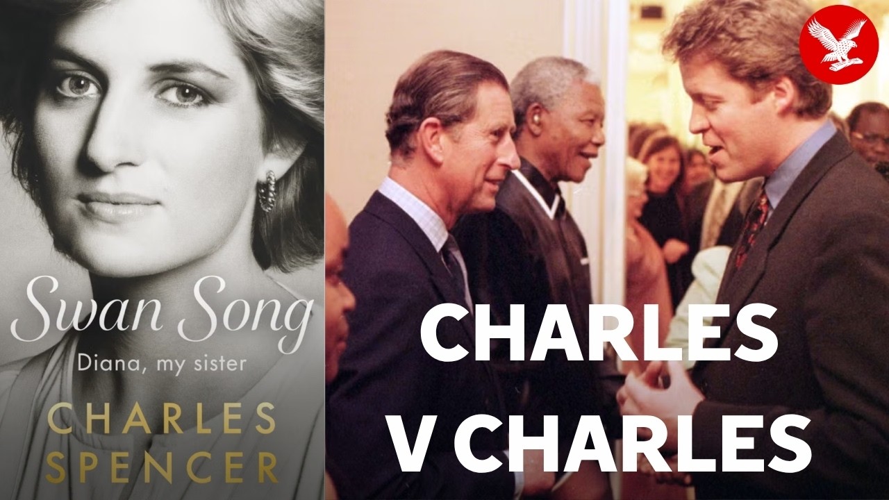 Charles v Charles: Tessa Dunlop on battle lines being draw over Earl Spencer bombshell claims