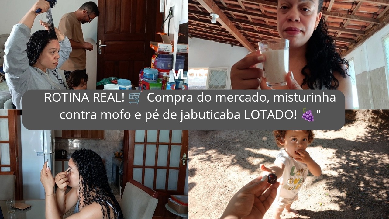 "ROTINA REAL! 🛒 Compra do mercado, misturinha contra mofo e pé de jabuticaba LOTADO! 🍇Ana Cruz
