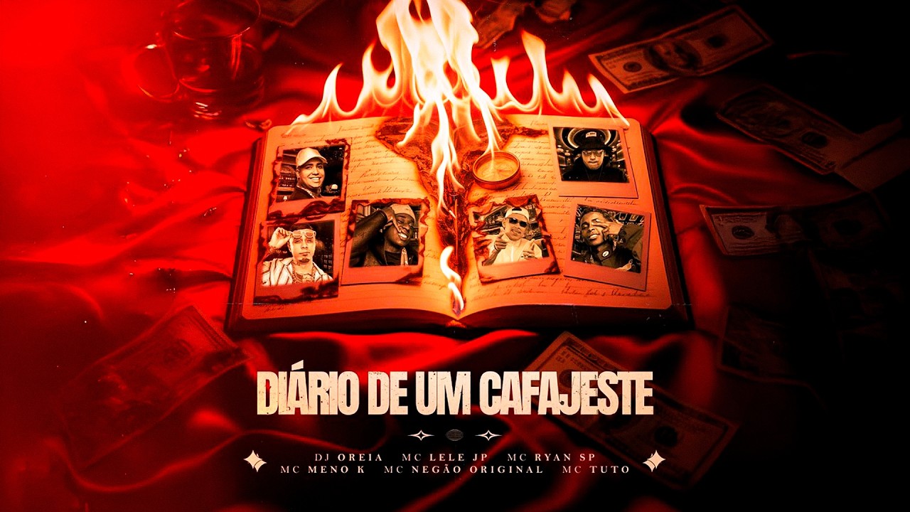 DIÁRIO DE UM CAFAJESTE - MC's Lele JP, Ryan SP, Meno K,Negão Original, Tuto (DJ Oreia)