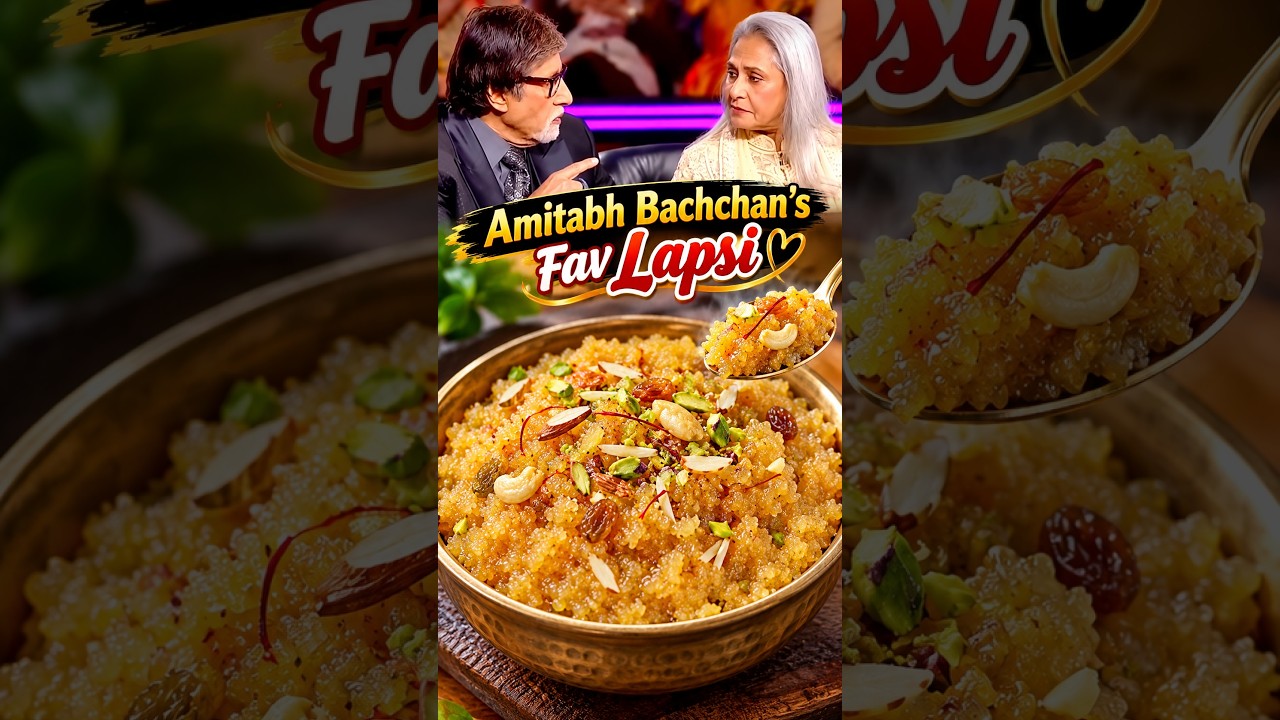 Amitabh Bachchan's Favourite Lapsi Recipe !! #shorts #amithabhbachchan