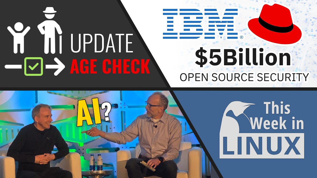 Linux Age Checks Update, $5B for Open Source Security, Linus Torvalds on AI Tools, & more Linux news
