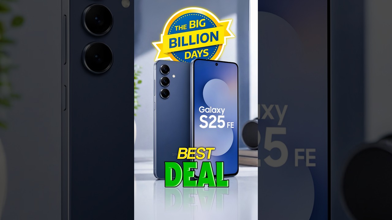 Best Deal in BBD Sale Samsung Galaxy S25 fe in Flipkart BBD Sale 💥 | S25 Fe: 46999  #GalaxySpotlight