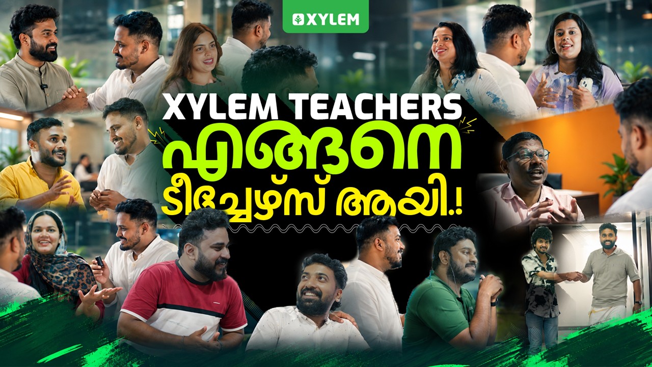 Xylem Teachers എങ്ങനെ ടീച്ചേഴ്സ് ആയി..!! | Xylem Class 6 CBSE