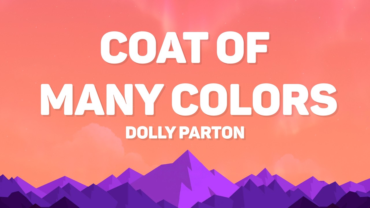 Dolly Parton - Coat Of Many Colors (Lyrics)