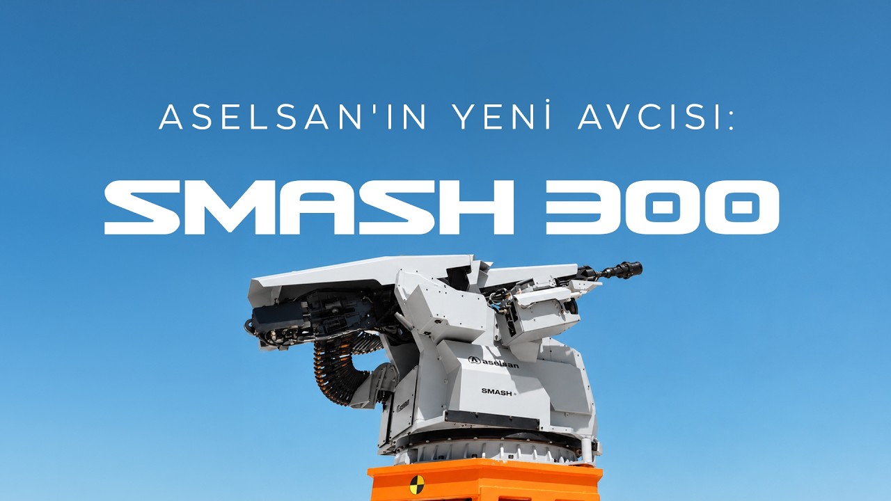 Mavi Vatan'ın yeni muhafızı SMASH-300 sahaya çıktı