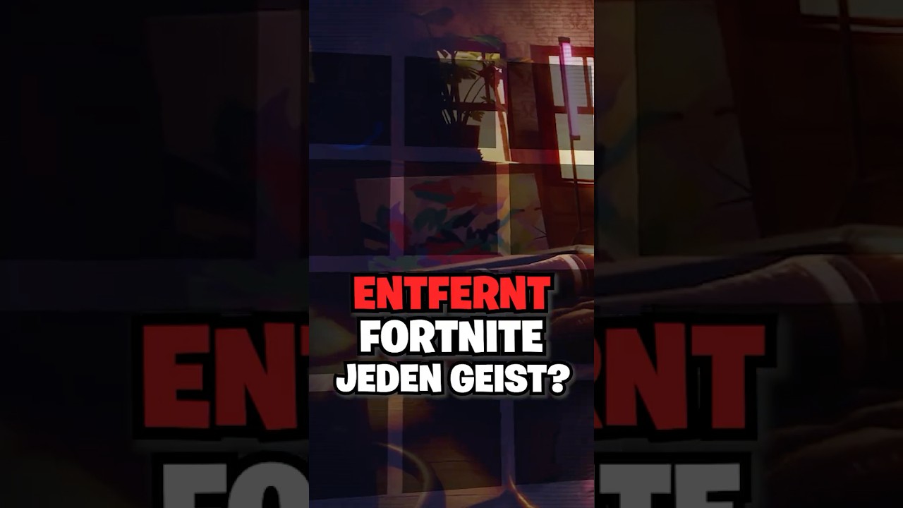 Entfernt FORTNITE jeden GEIST..?😱