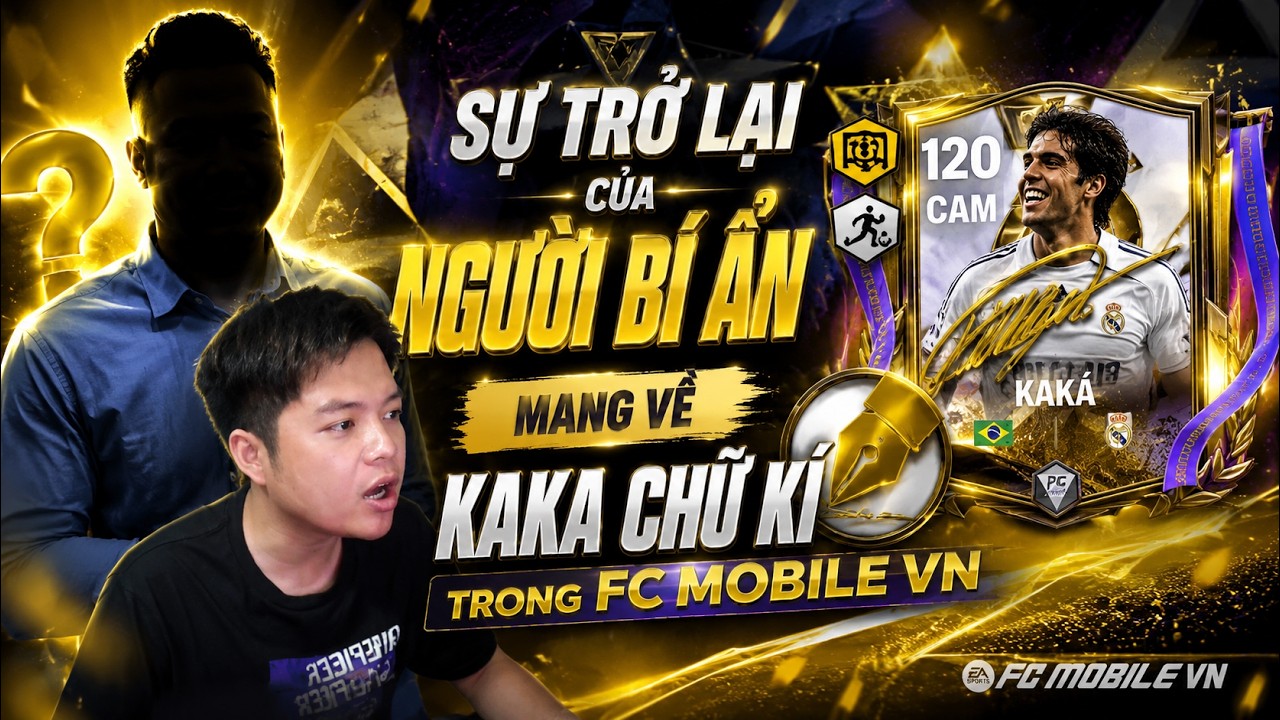 Vũ Liz Tiêu Sạch 11k FV Mang Về Thiên Thần Kaka Chữ Kí Trong FC Mobile VN