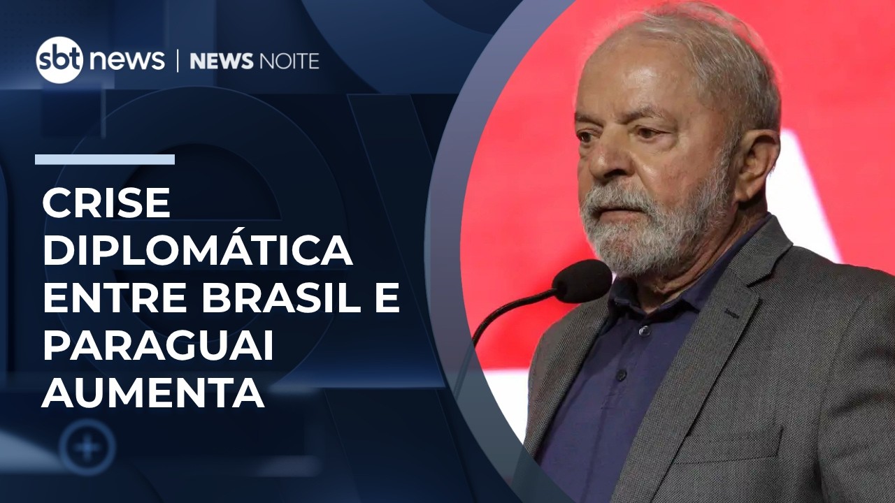 Relação entre Brasil e Paraguai entra em nova crise | #NewsNoite