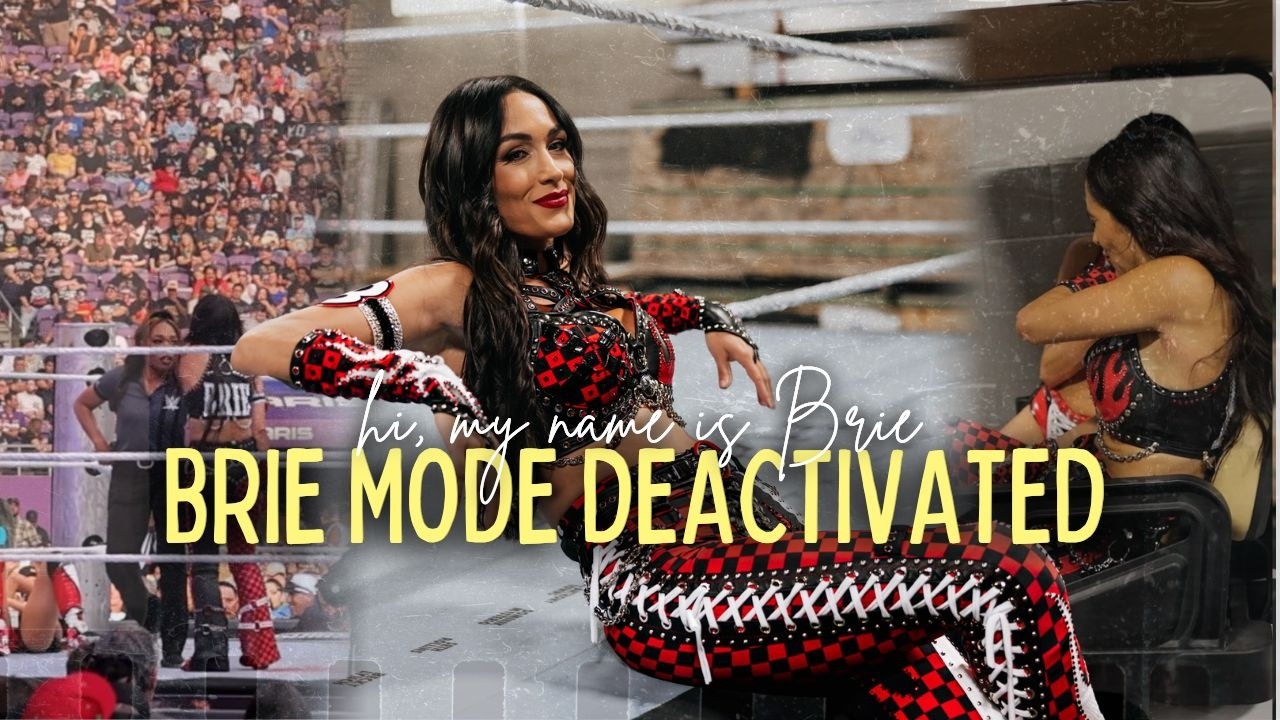 BrieMode Deactivated: My SummerSlam Journey | Hi, My Name Is Brie!