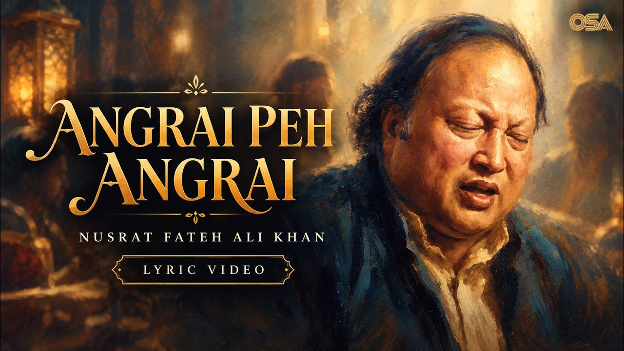 Angrai Peh Angrai (Lyric Video) | Nusrat Fateh Ali Khan | Qawwali | Sufi Music