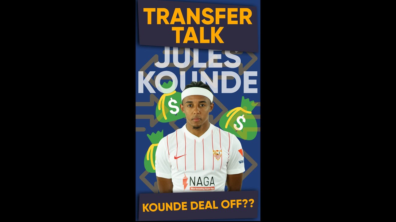 KOUNDE TO CHELSEA CONFIRMED ✅
