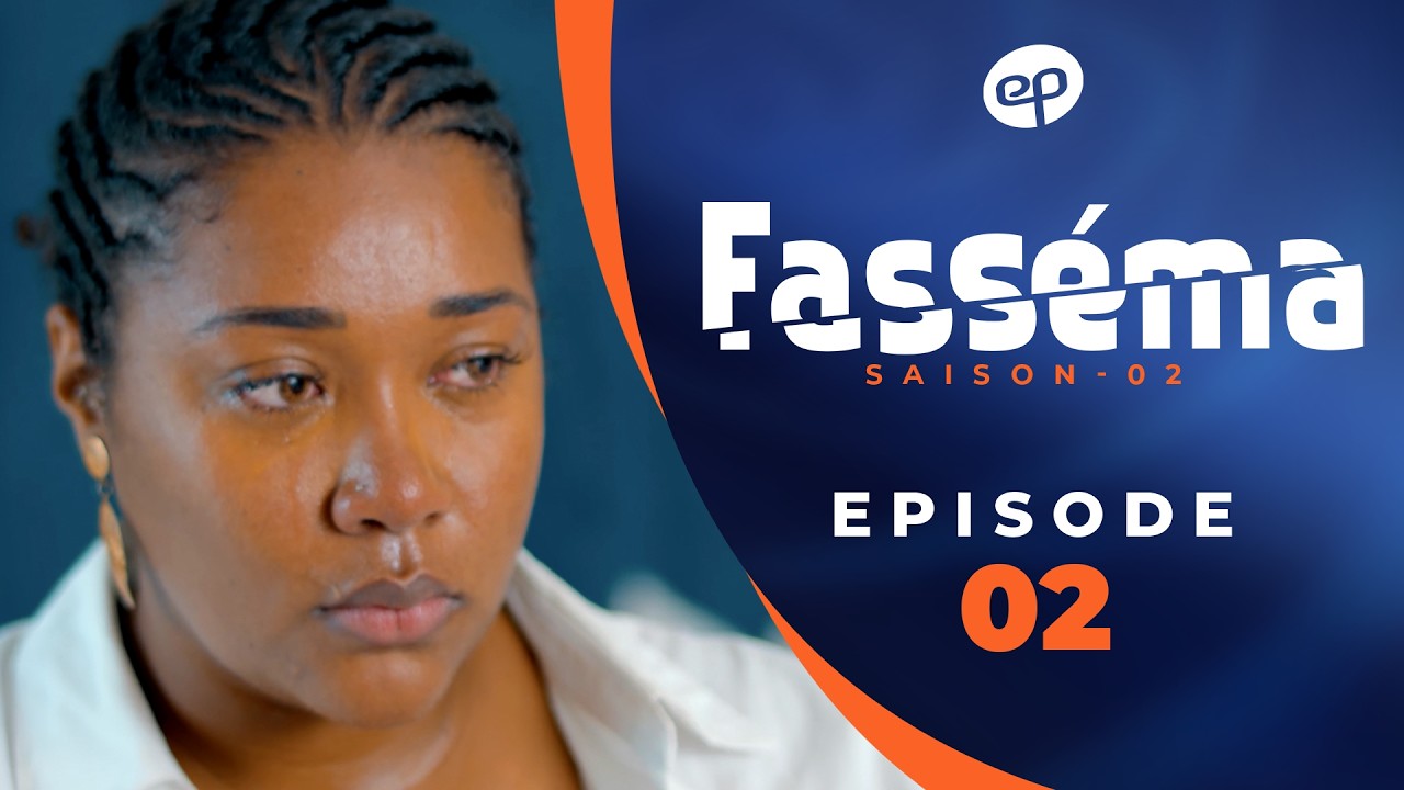 FASSÉMA - Saison 2 - Episode 2 **VOSTFR**