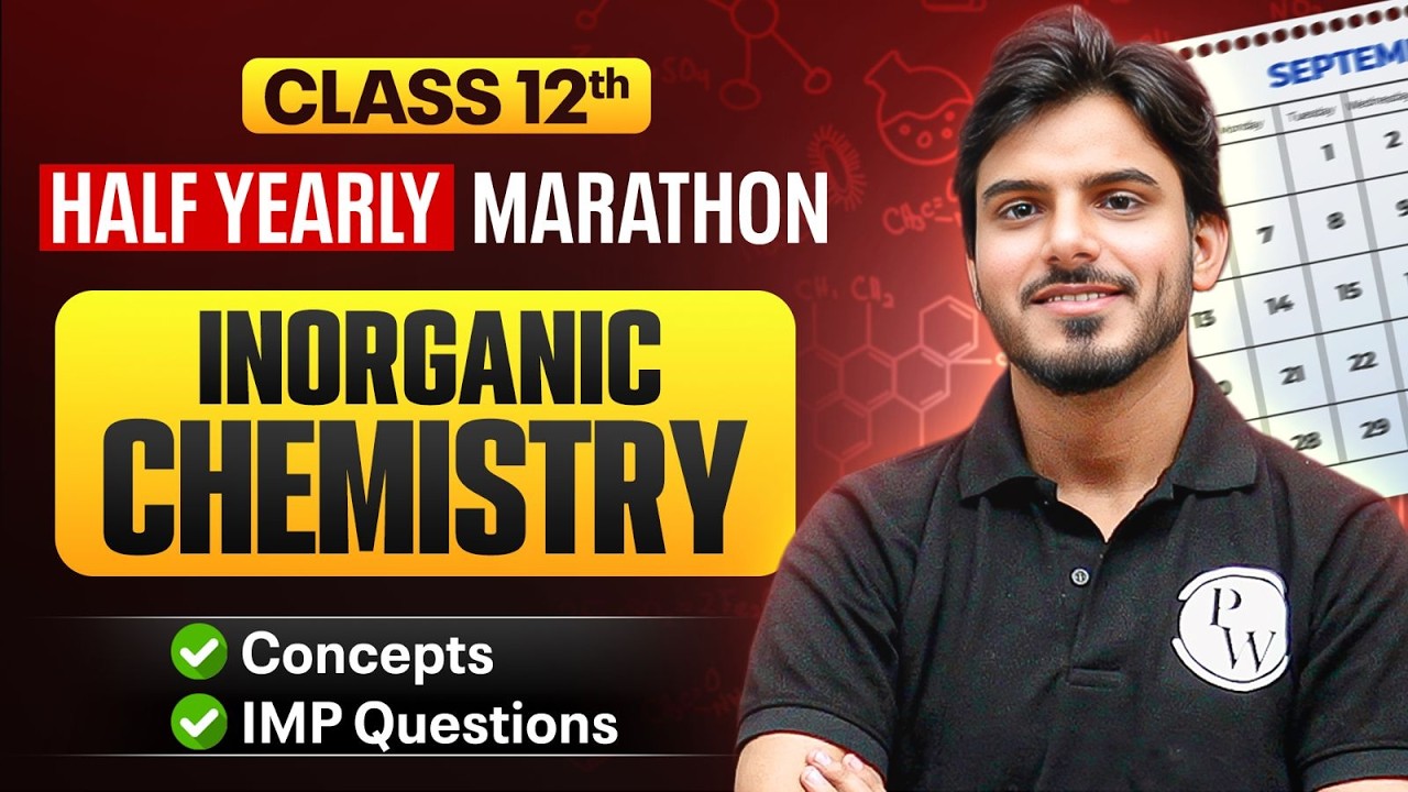 Class 12 Chemistry Half Yearly Marathon 2026-27 🔥 | Inorganic Chemistry Revision | Aakash Sir