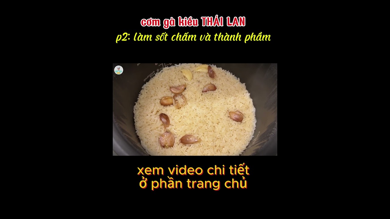 p2 CƠM GÀ THÁI LAN #bepcuavo #food #monngon #cooking #nauan #monngonmoingay #amthuc #thinhhanh