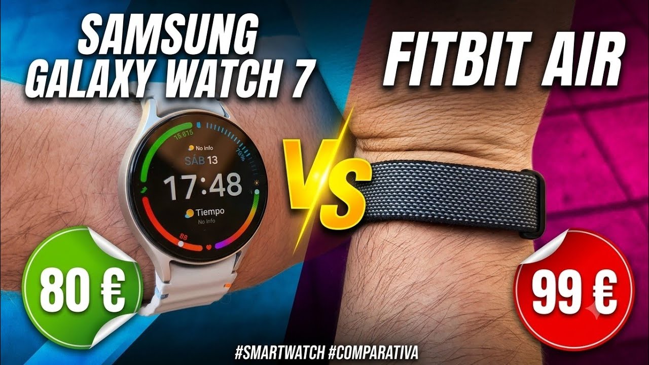 Fitbit Air (99€) vs Galaxy Watch 7 (80€): ¿Vale la pena pagar más?