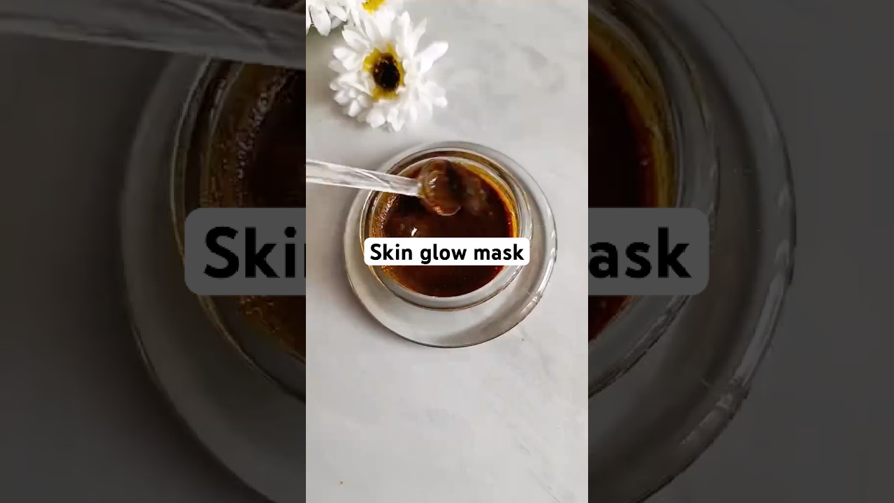 Skin glow mask#skincare#skincareroutine #body #skincaretips #beauty