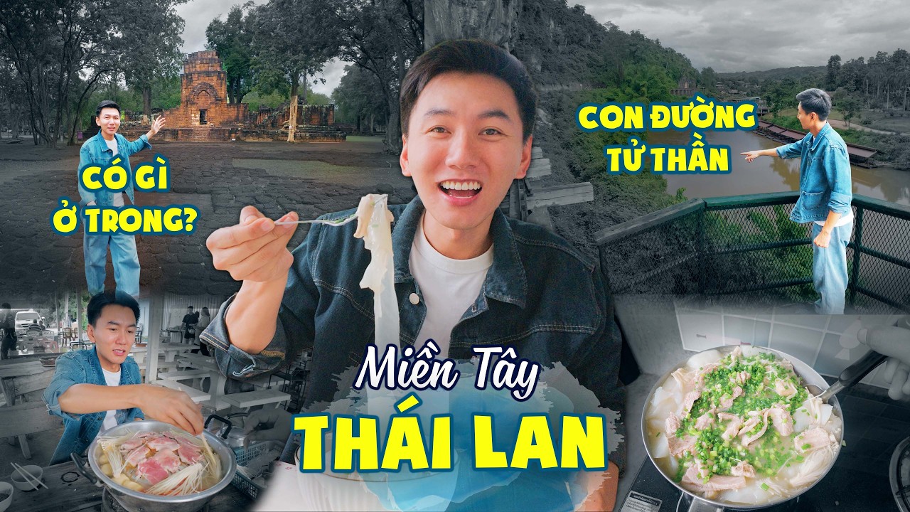 "Miền Tây" đất Thái P1: Bí ẩn ngàn năm cạnh con đường T.Ử.T.H.Ầ.N - Du lịch Kanchanaburi tự túc