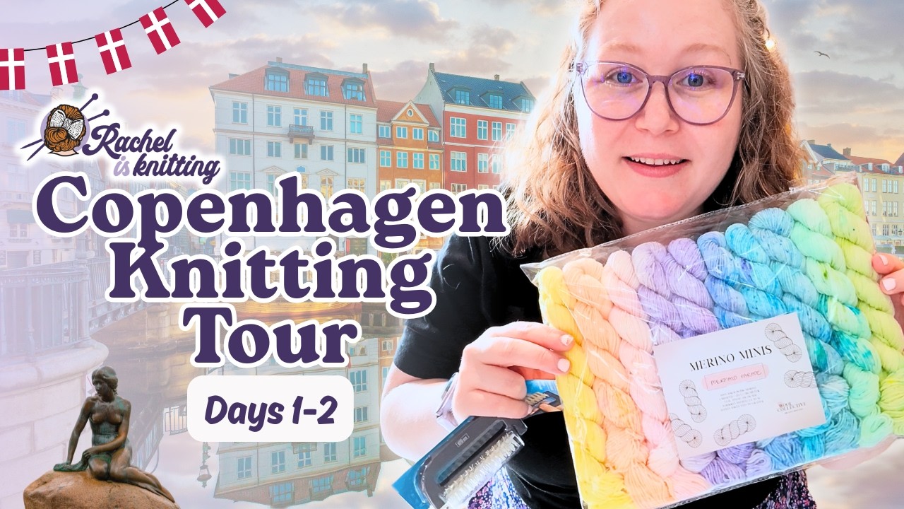 DAYS 1–2 🇩🇰 2026 Copenhagen Knitting Tour Vlog