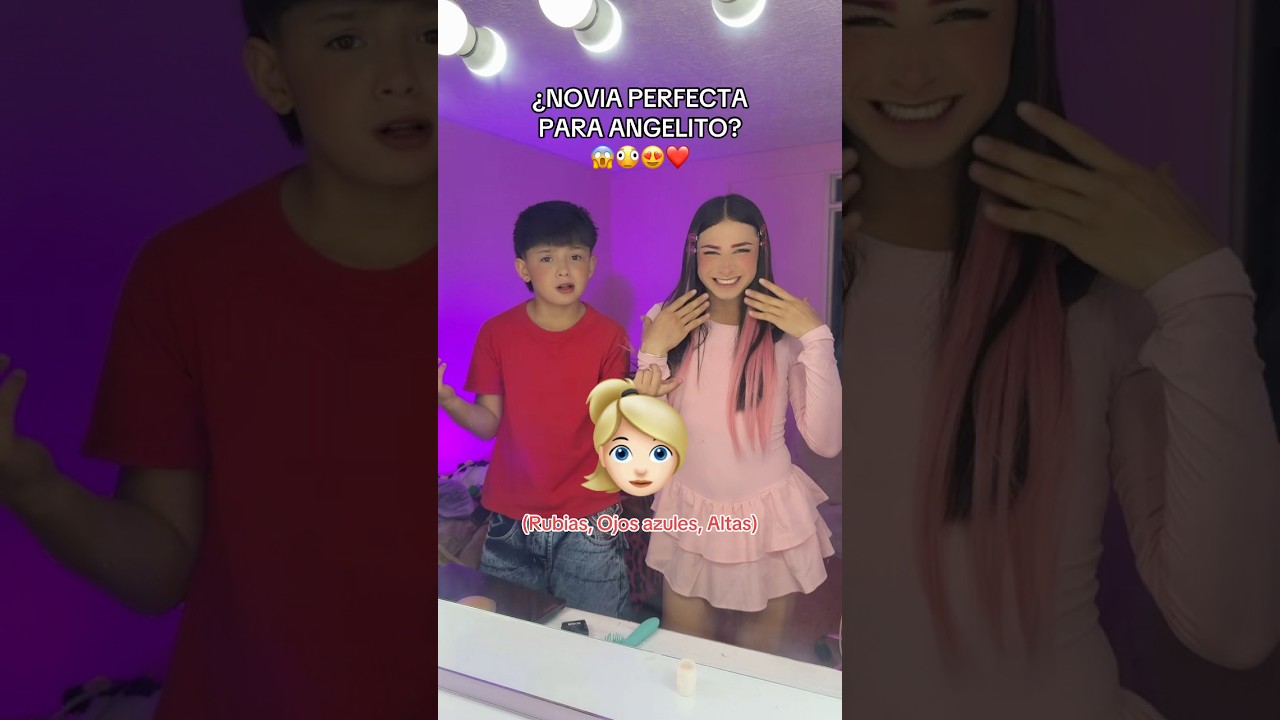 NOVIA PERFECTA PARA ANGELITO??😱😳😍👱🏻‍♀️… #shortsviral