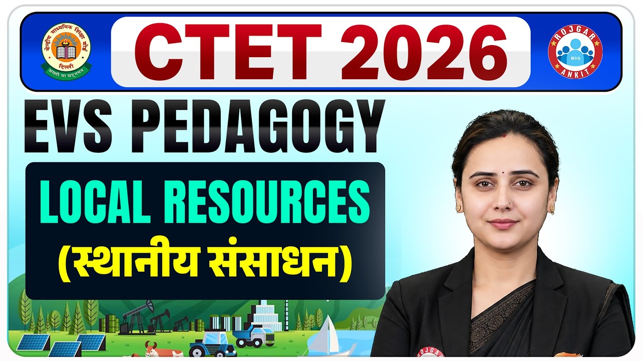 CTET EVS Pedagogy 2026 | Local Resources | CTET Environmental Studies Pedagogy By Vaishali Ma'am