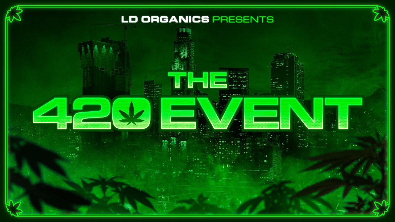 LD Organics Presents: The 420 Event in GTA Online