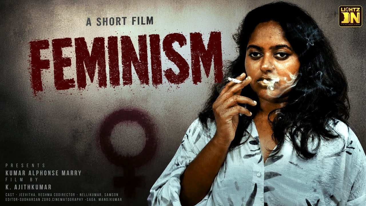 FEMINISM - Tamil shortfilm | @LIGHTZON