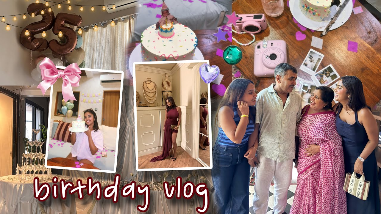 My 25th Birthday: Everything I Did 🎂🪭❤️