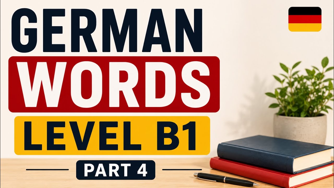 Essential German Words | B1 Level | Part 4 🇩🇪