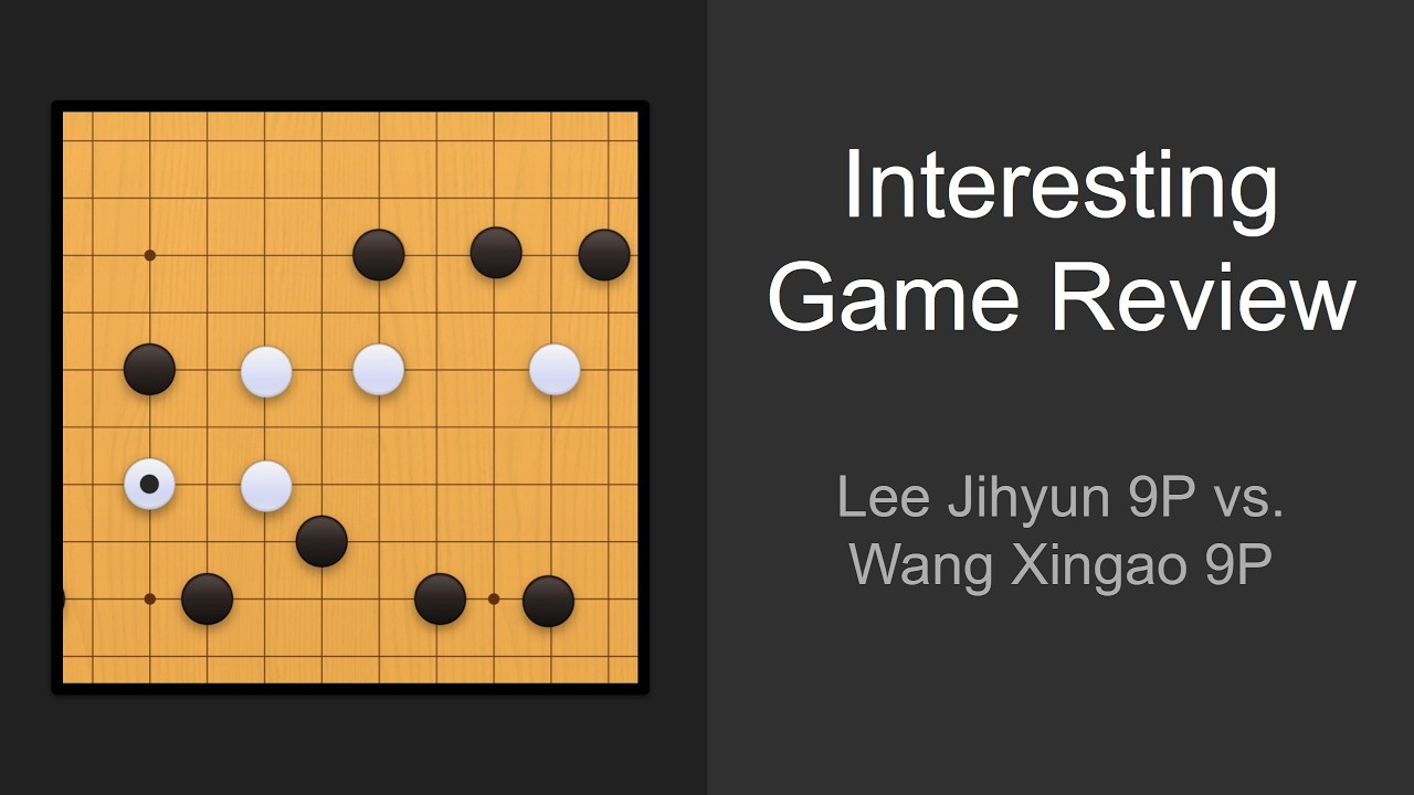 Interesting Game Review #21 | Lee Jihyun 9P vs. Wang Xinghao 9P