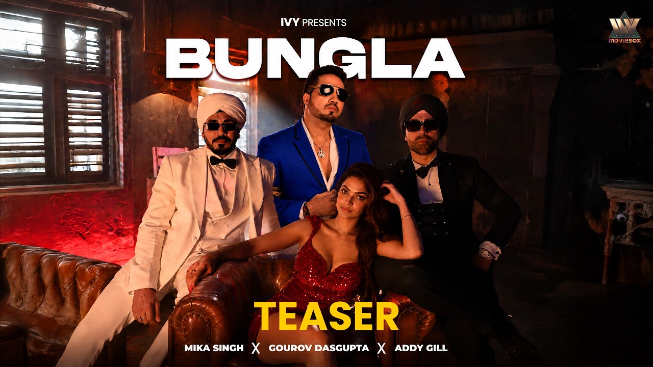 BUNGLA - Official Teaser | Mika S, Gourov D, Addy G, Kookie G | Latest Punjabi Song | Releasing Soon