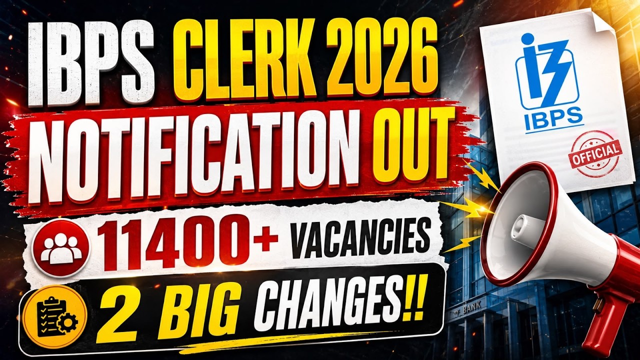 IBPS Clerk Notification 2026 Out | Vacancy, Eligibility, Syllabus & Exam Pattern | Adda247