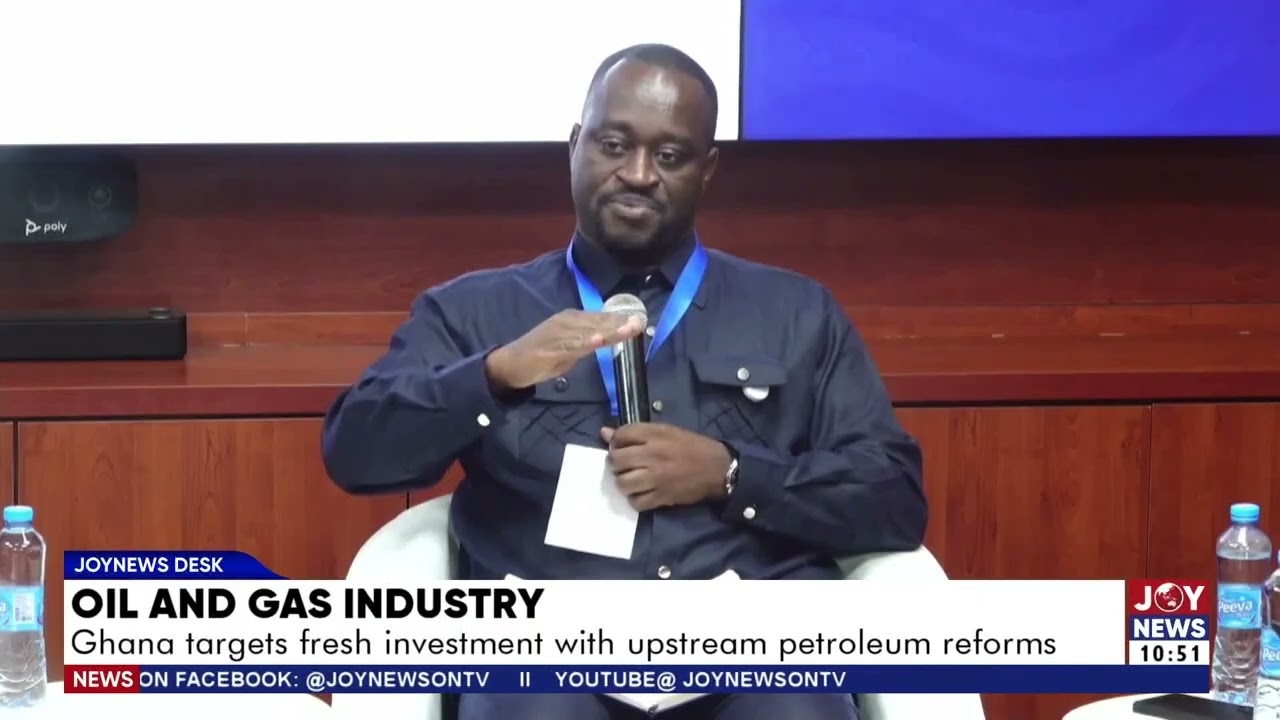Oil and Gas Industry: Ghana targets fresh investment with upstream petroleum reforms