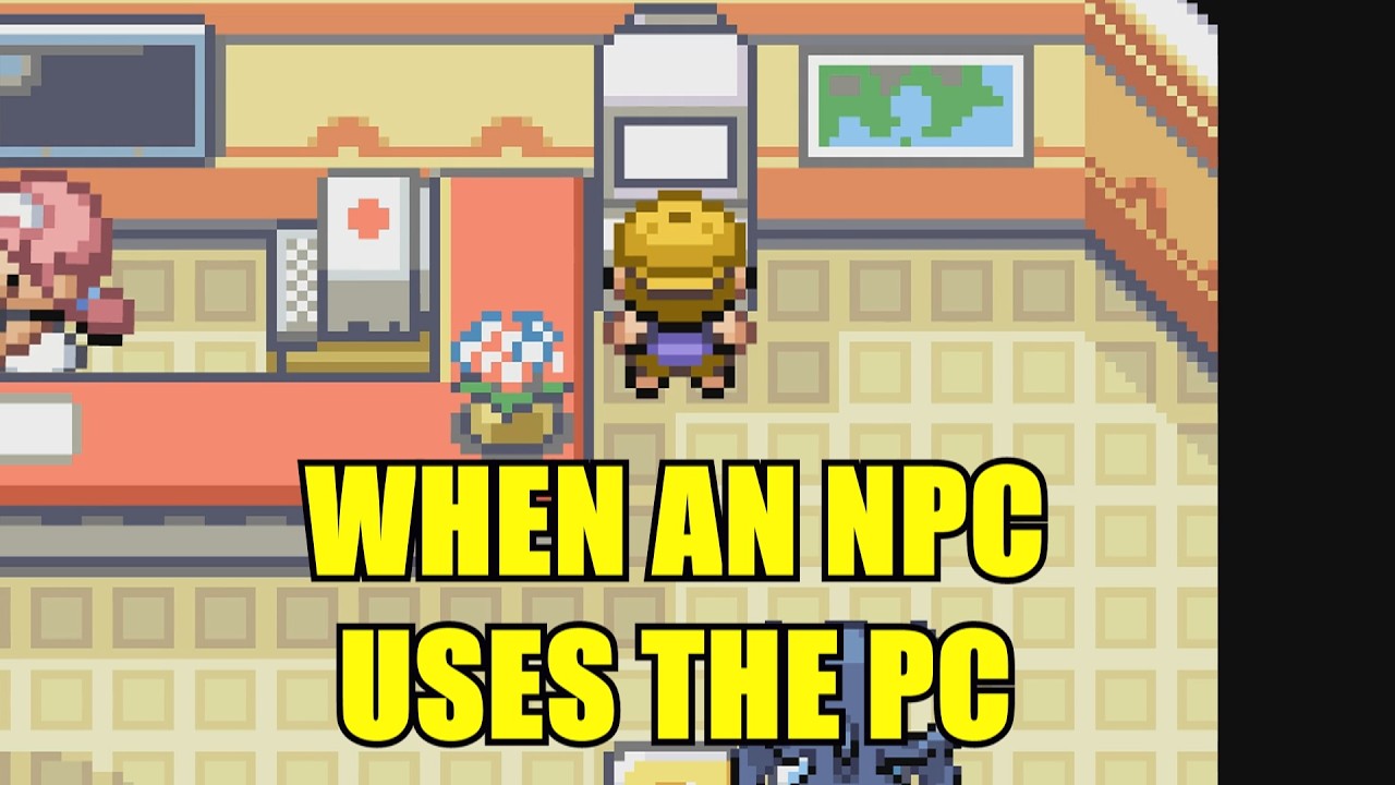 When an NPC tries to use the Pokemon center PC