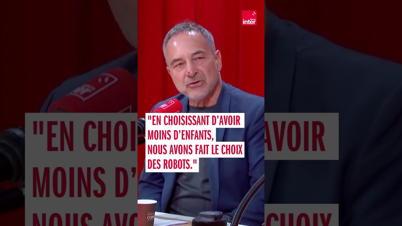 "En choisissant d’avoir moins d’enfants, nous avons fait le choix des robots"