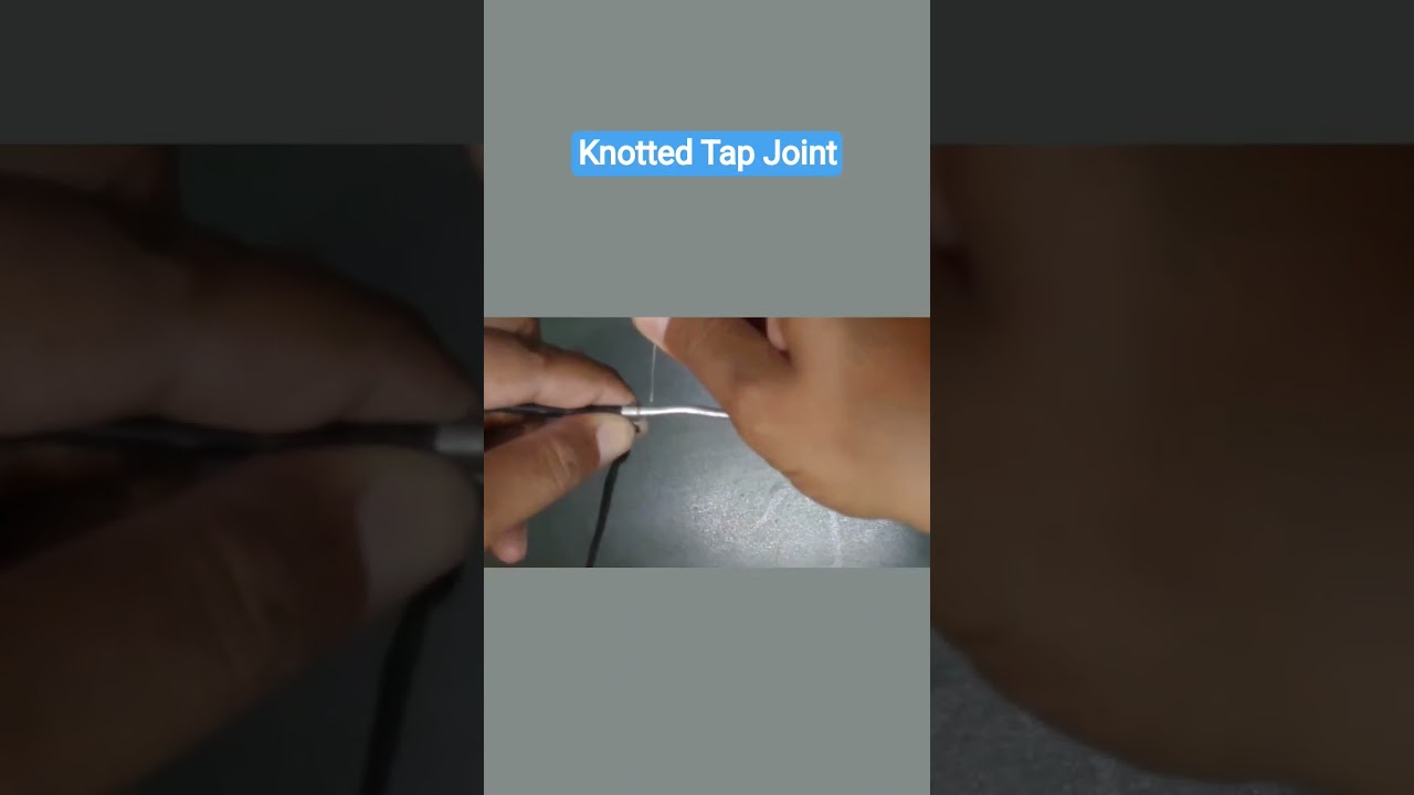 Electrical Wire Joints | Knotted Joint
