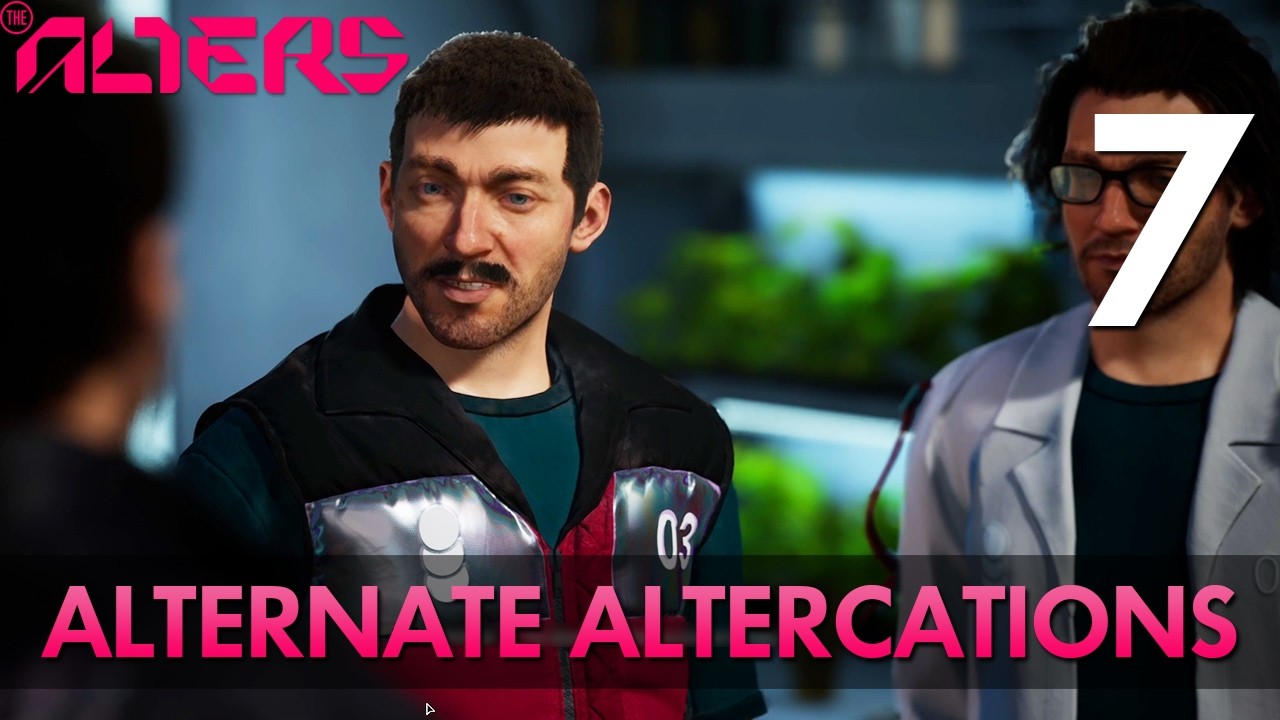[7] Alternate Altercations (Let’s Play The Alters w/ GaLm)