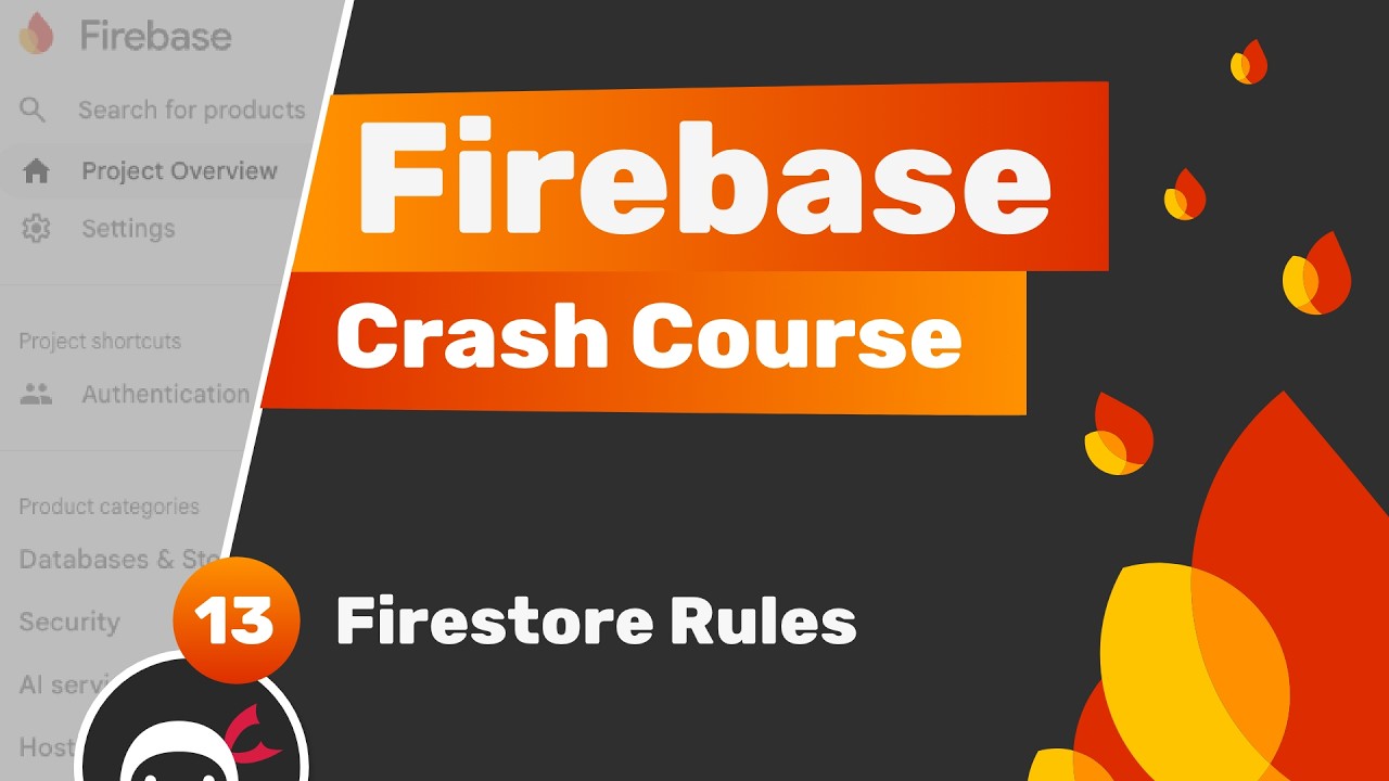 Firebase Crash Course (Auth & Firestore) #13 - Firestore Rules
