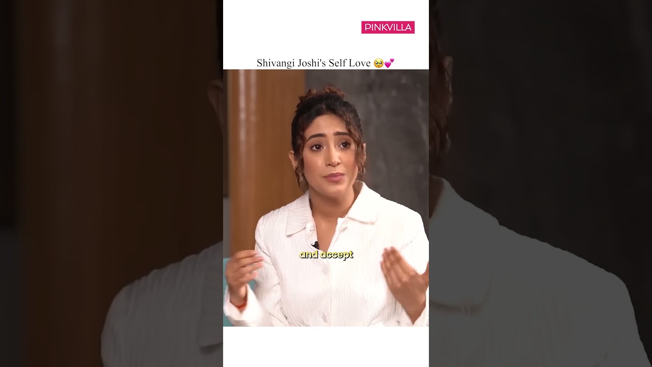 Shivangi Joshi 🙈🤭 Opens Up About the Importance of Self-Love ✨ #shorts #shivangijoshi #selflove