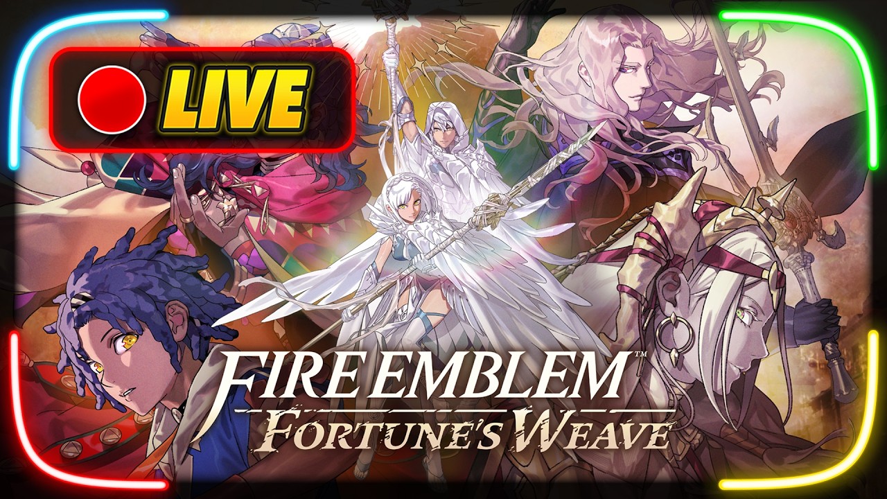 Fire Emblem: Fortune’s Weave - FULL GAME Livestream