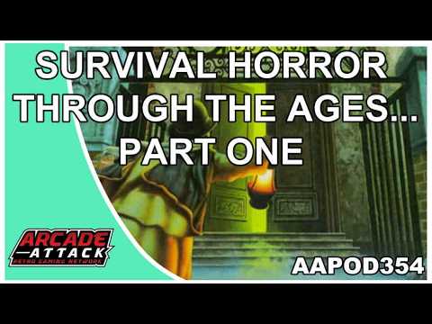 Survival horror through the ages Pt.1 (AA Pod 354)