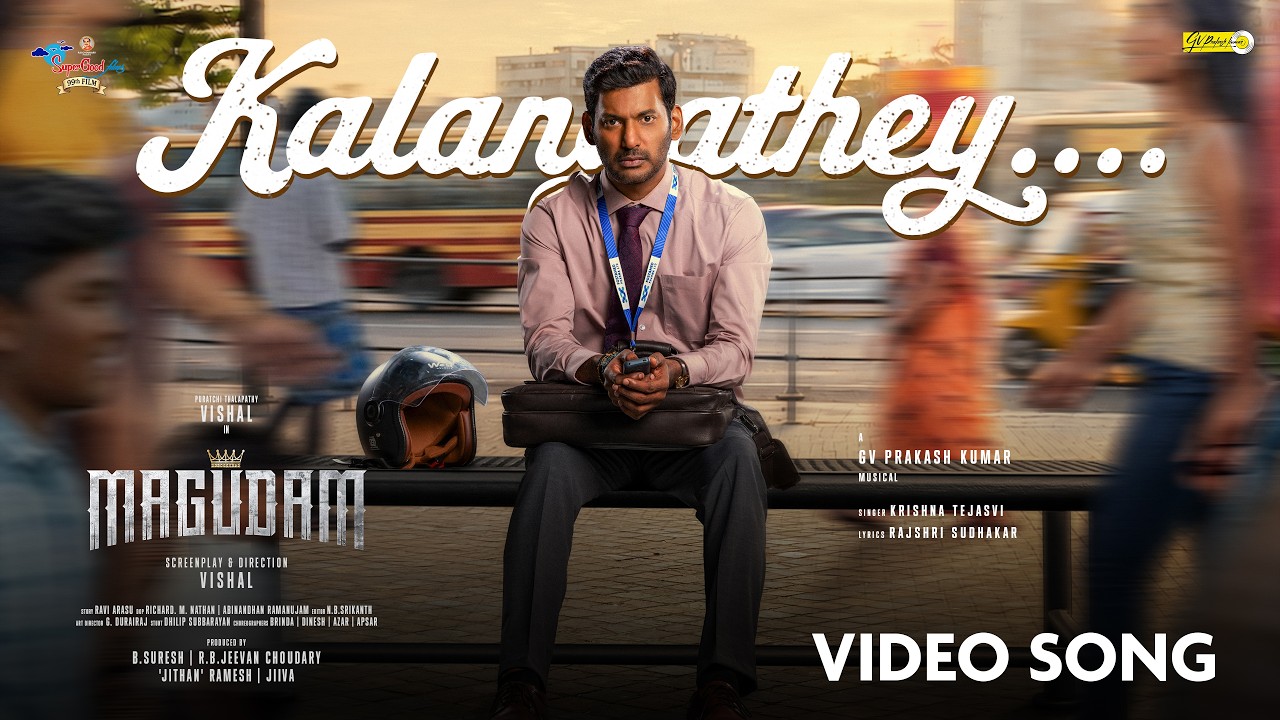 Kalangathey Video Song | Magudam (Tamil) | Vishal | Anjali | Dushara | GV Prakash