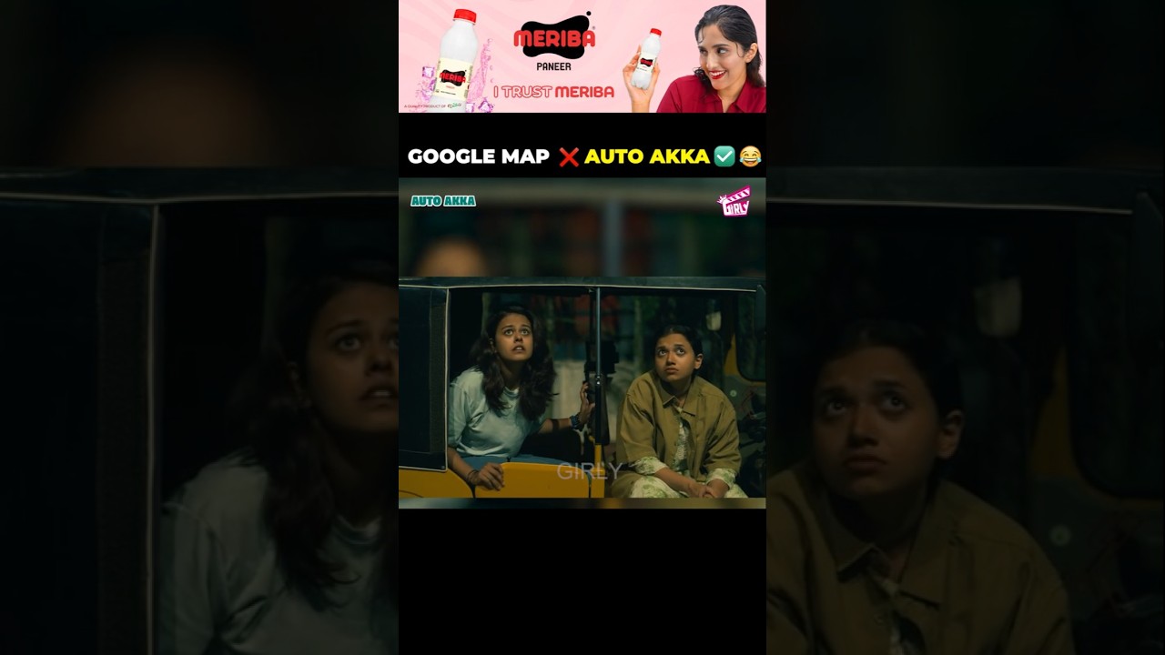 Google Map ❌ Auto Akka ✅| Adhithi Aravind | Akilaa Natarajan | Comedy | Girly