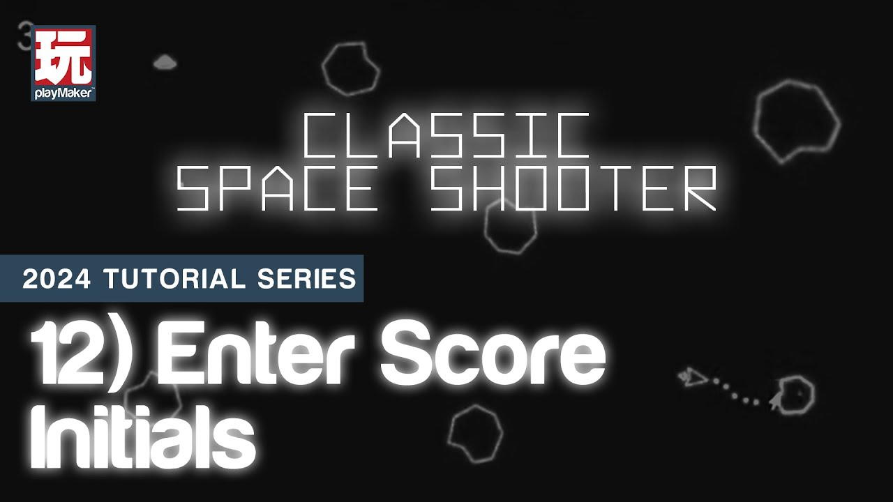 Classic Space Shooter (Part 12: Enter Score Initials)