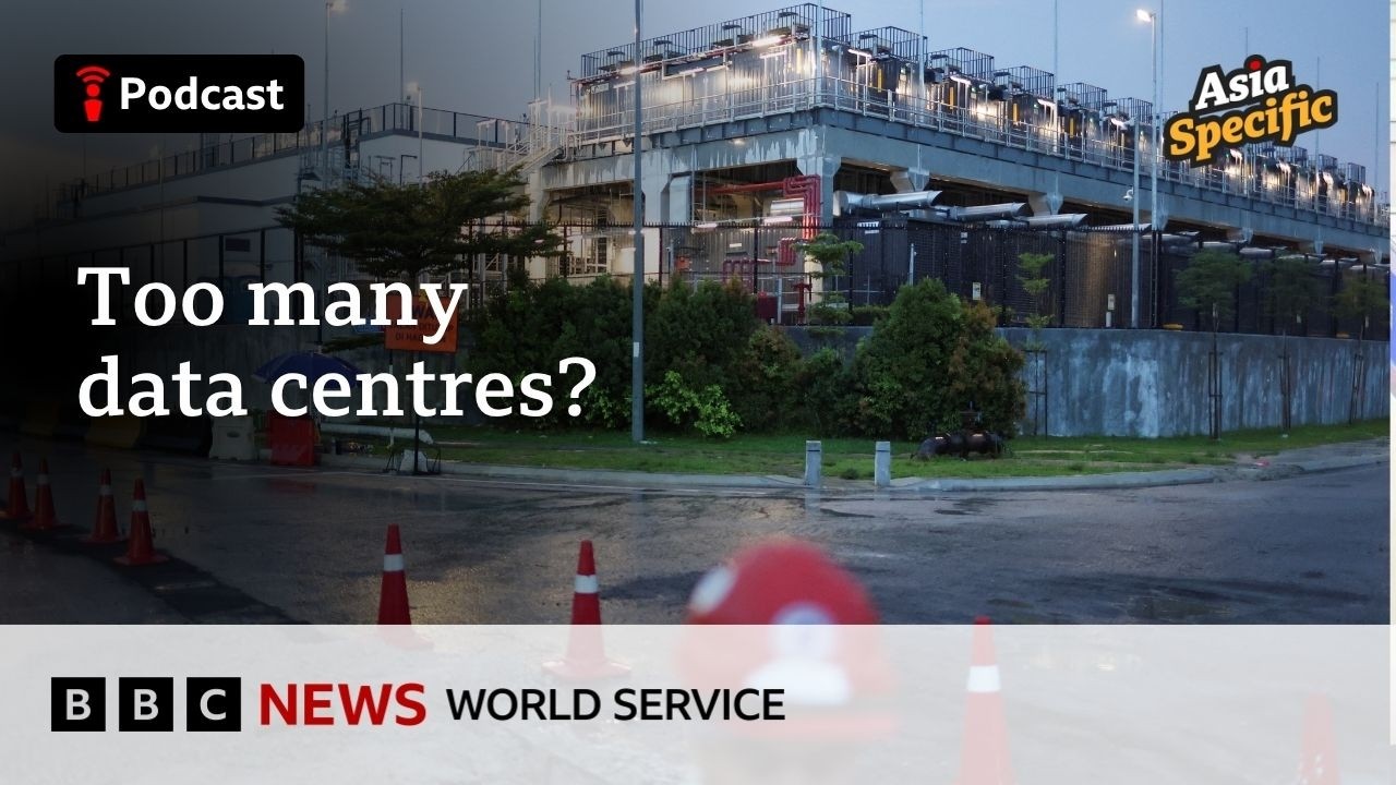 Why Asia is building so many data centres for AI - Asia Specific podcast, BBC World Service