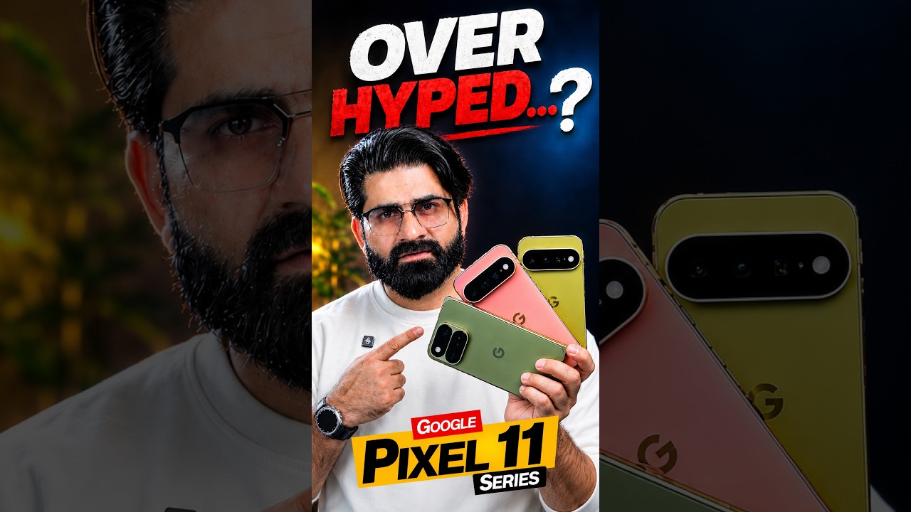 Google Pixel 11 vs 11 Pro vs 11 Pro XL 🔥 Worth it or Overhyped?