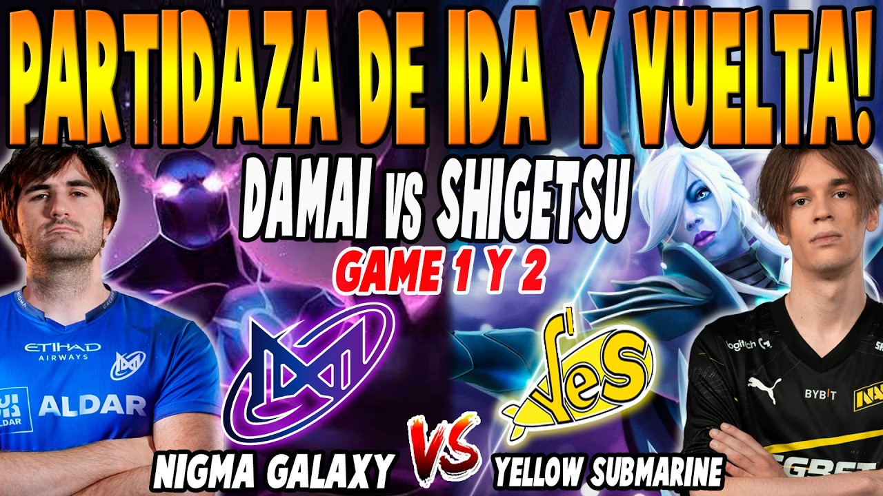 NIGMA GALAXY vs YELLOW SUBMARINE [GAME 1 y 2] BO3 - SUMAIL vs SHIGETSU - THE INTERNATIONAL DOTA2